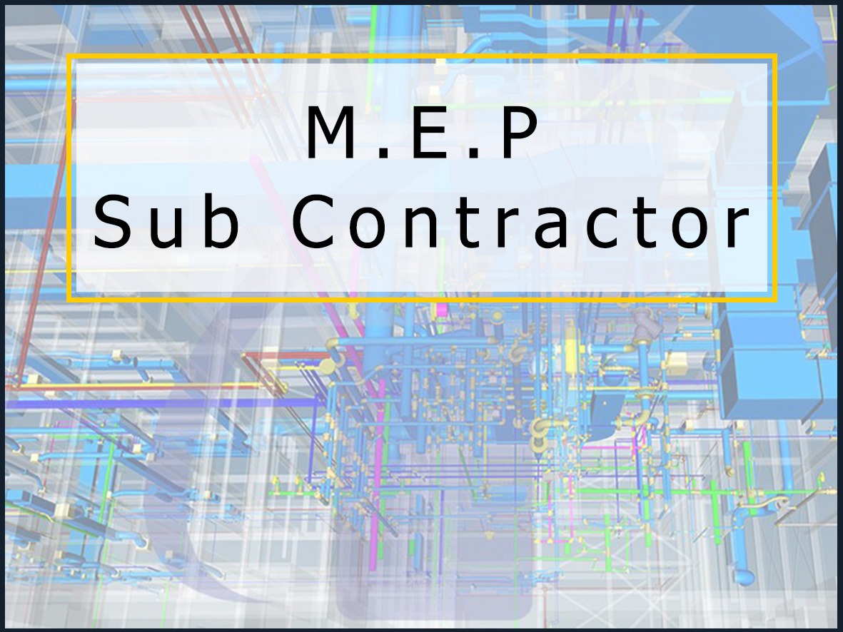 MEP Sub Contractor